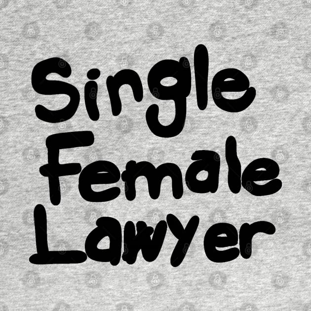 Single Female Lawyer by  TigerInSpace